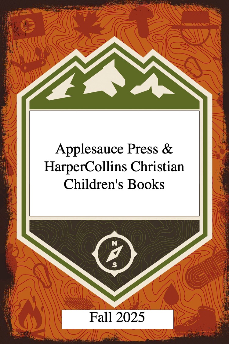 Applesauce Press & Harpercollins Christian Children's Books Fall 2025